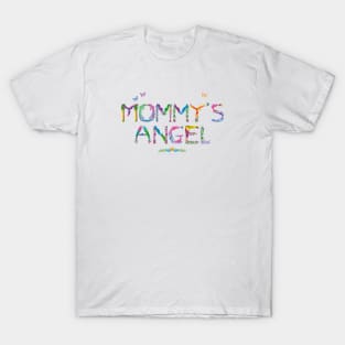 Mommy's Angel - tropical word art T-Shirt